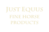 just Equus
fine horse products